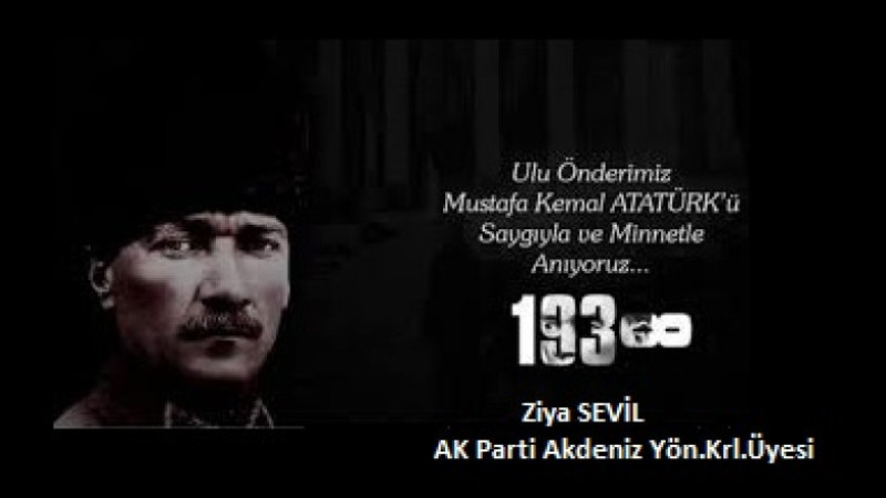 Ziya SEVİL'den 10 Kasım Mesajı