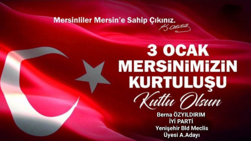 Yenişehir Belediyesi Meclis Üyesi A.Adayı Berna Özyıldırım'dan 3 Ocak Mesajı 