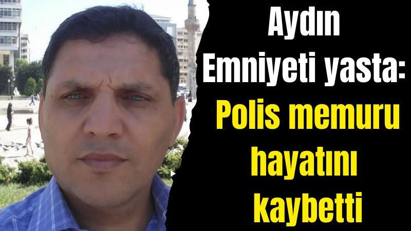 Polis memuru hayatını kaybetti